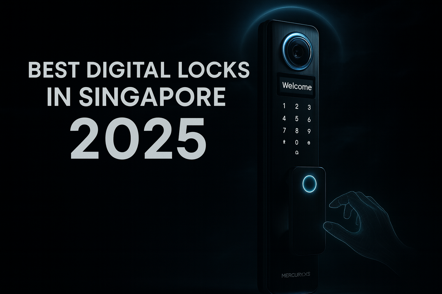 2025年新加坡最佳智能电子锁| 我们的十大精选