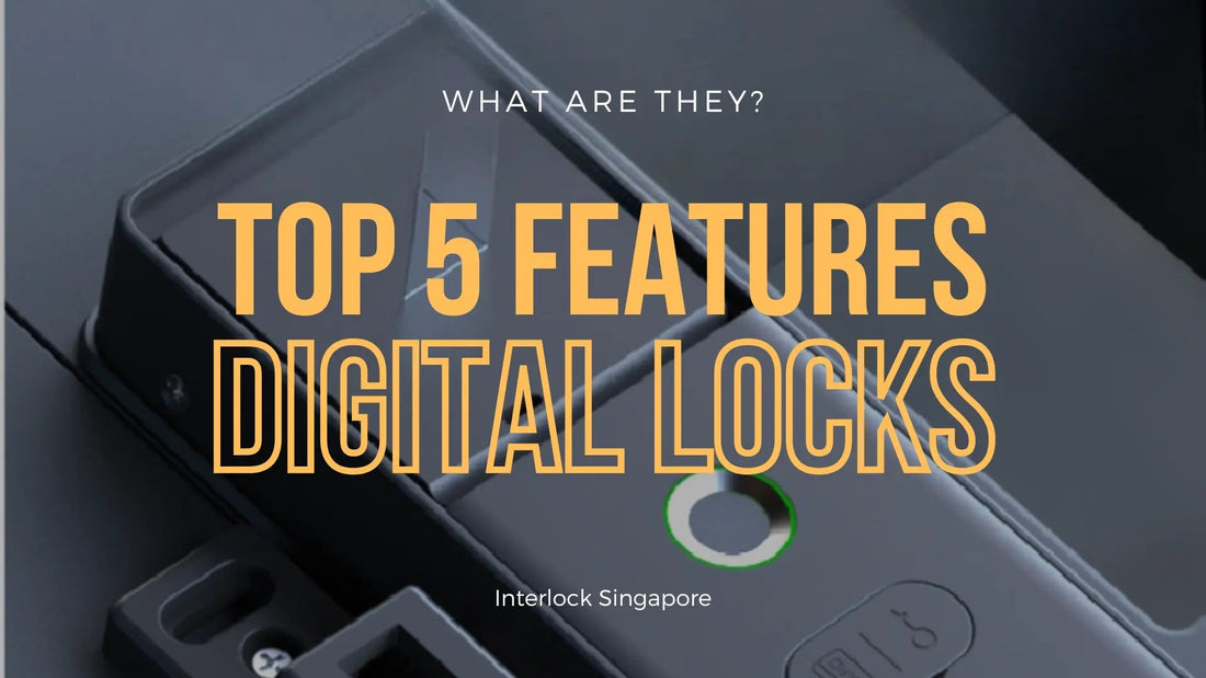 Top 5 Digital Lock Features