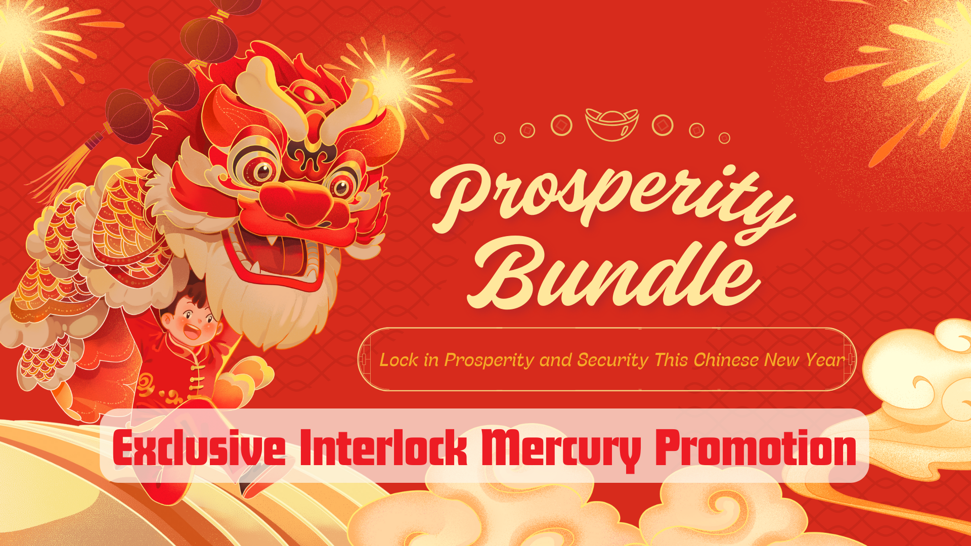 Chinese New Year: Interlock Exclusive Prosperity Bundle 