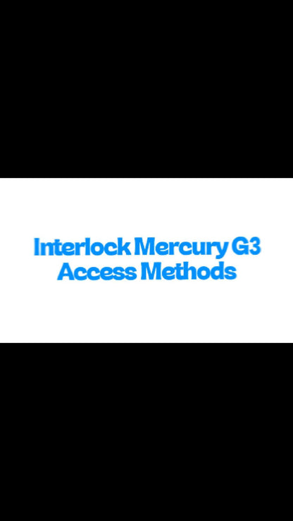 Interlock Mercury G3 Access Methods